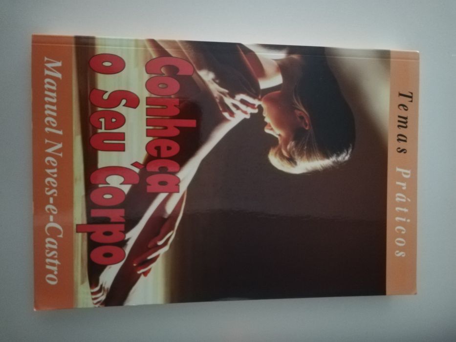 Livro Conheça o Seu Corpo Manuel Neves-e-Castro