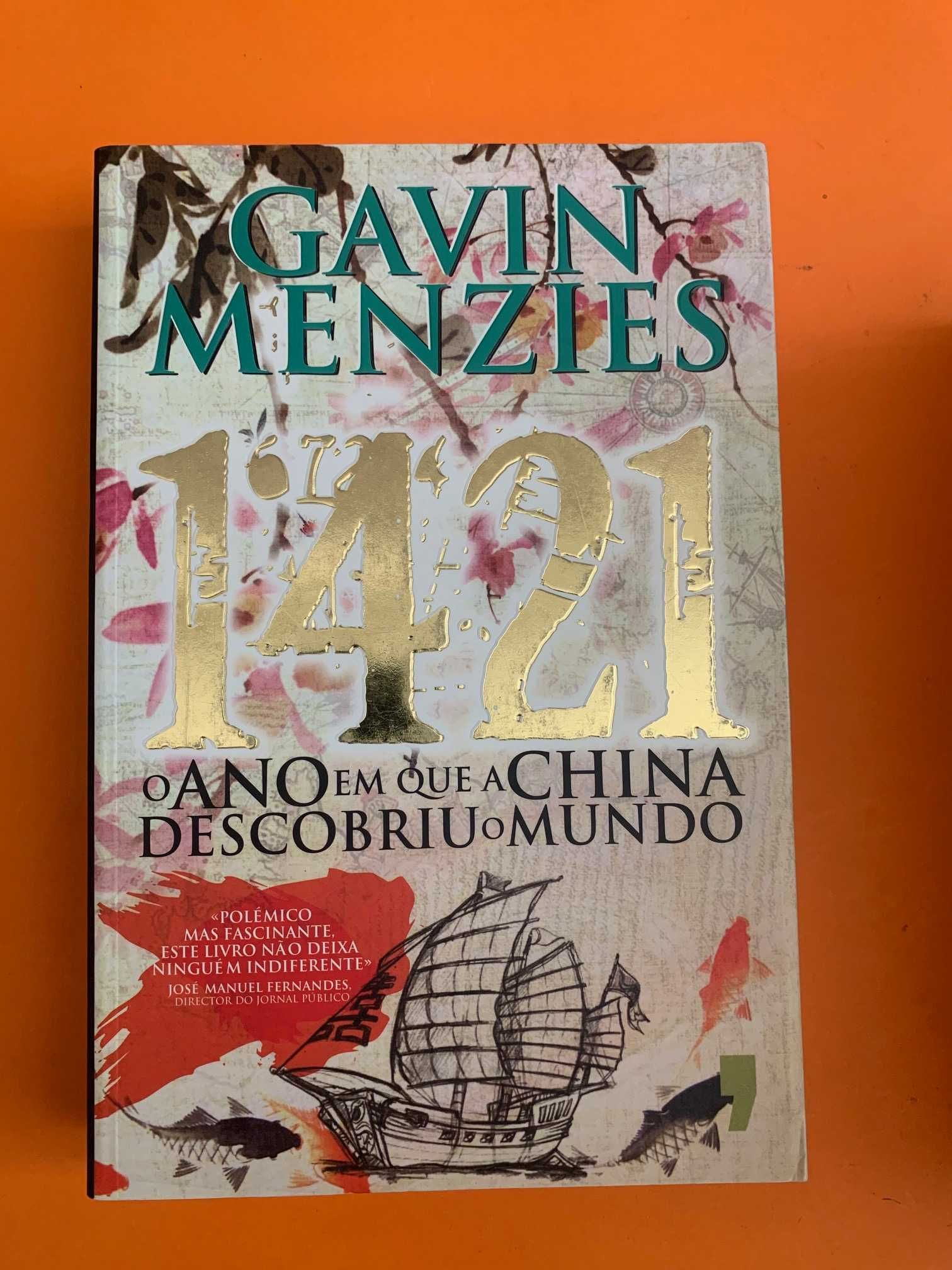 1421: O Ano em que a China Descobriu o Mundo - Gavin Menzies