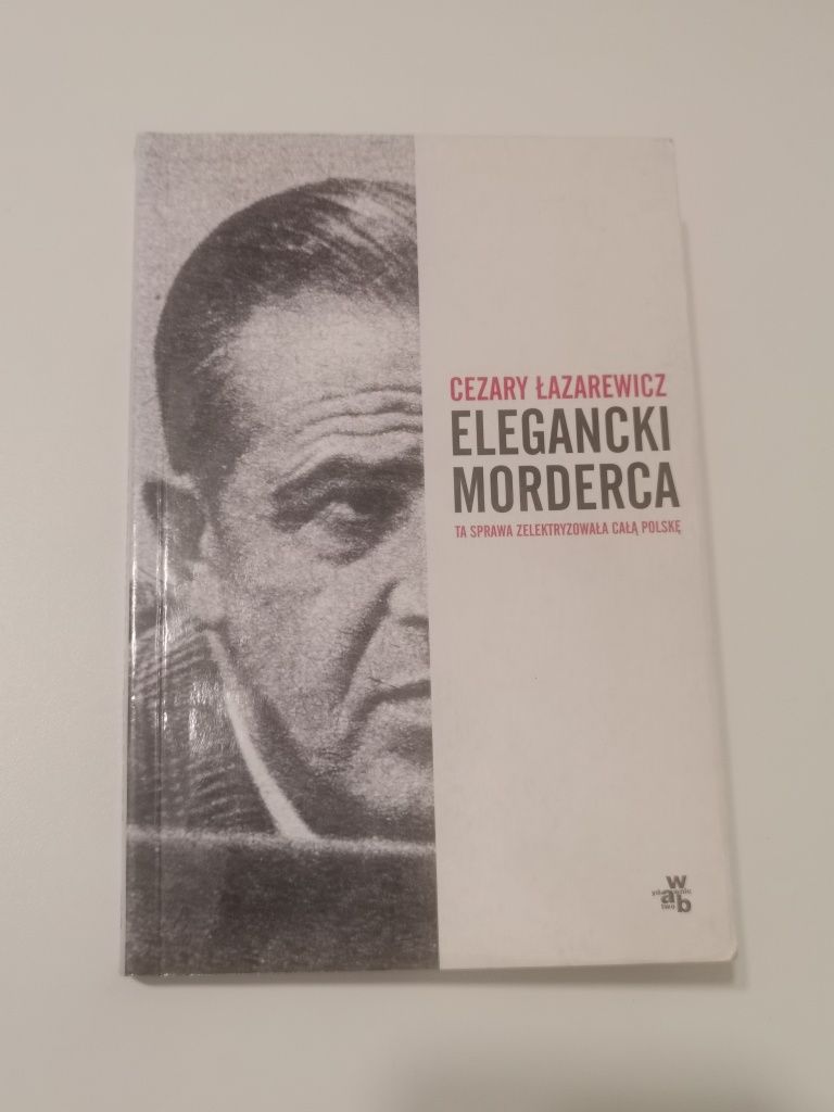 Książka elegancki morderca Cezary łazarewicz