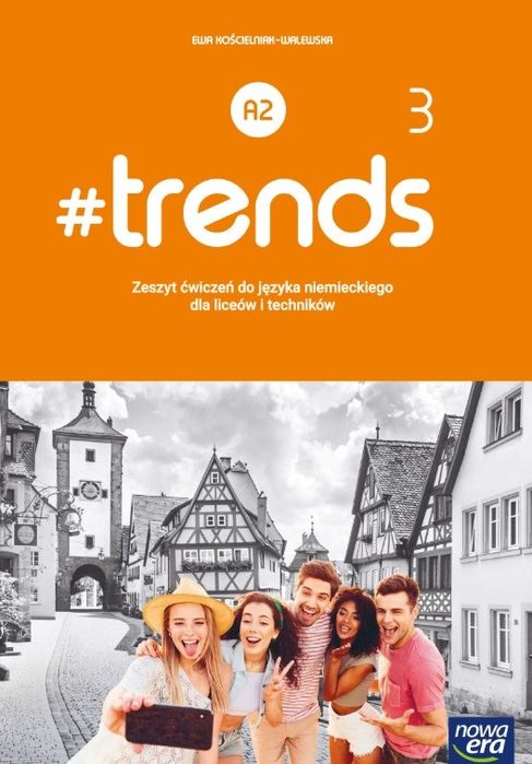 #Trends 3. Liceum I Technikum. Zeszyt Ćwiczeń /nowe