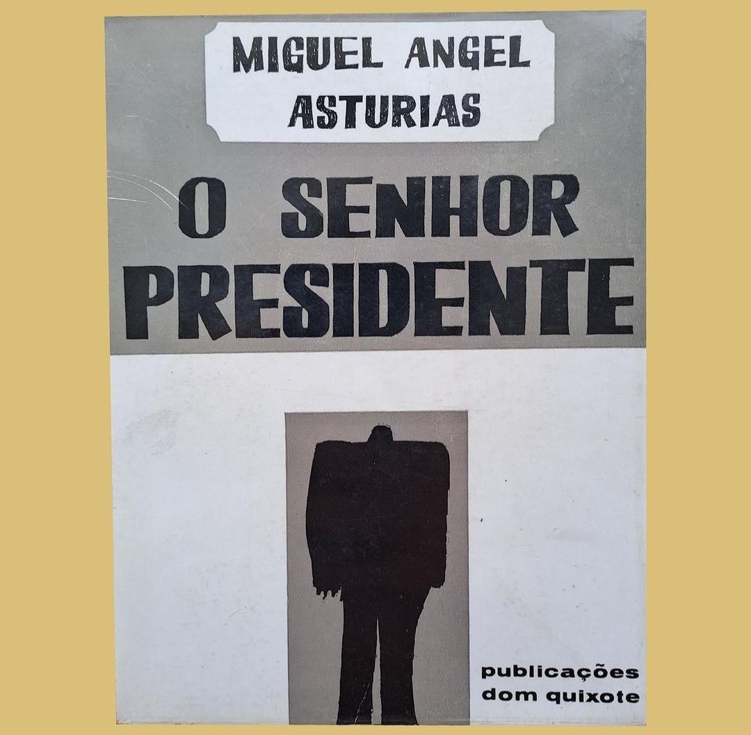 O Senhor Presidente - Miguel Angel Asturias