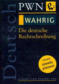 Wahrig Die deutsche Rechtschreibung