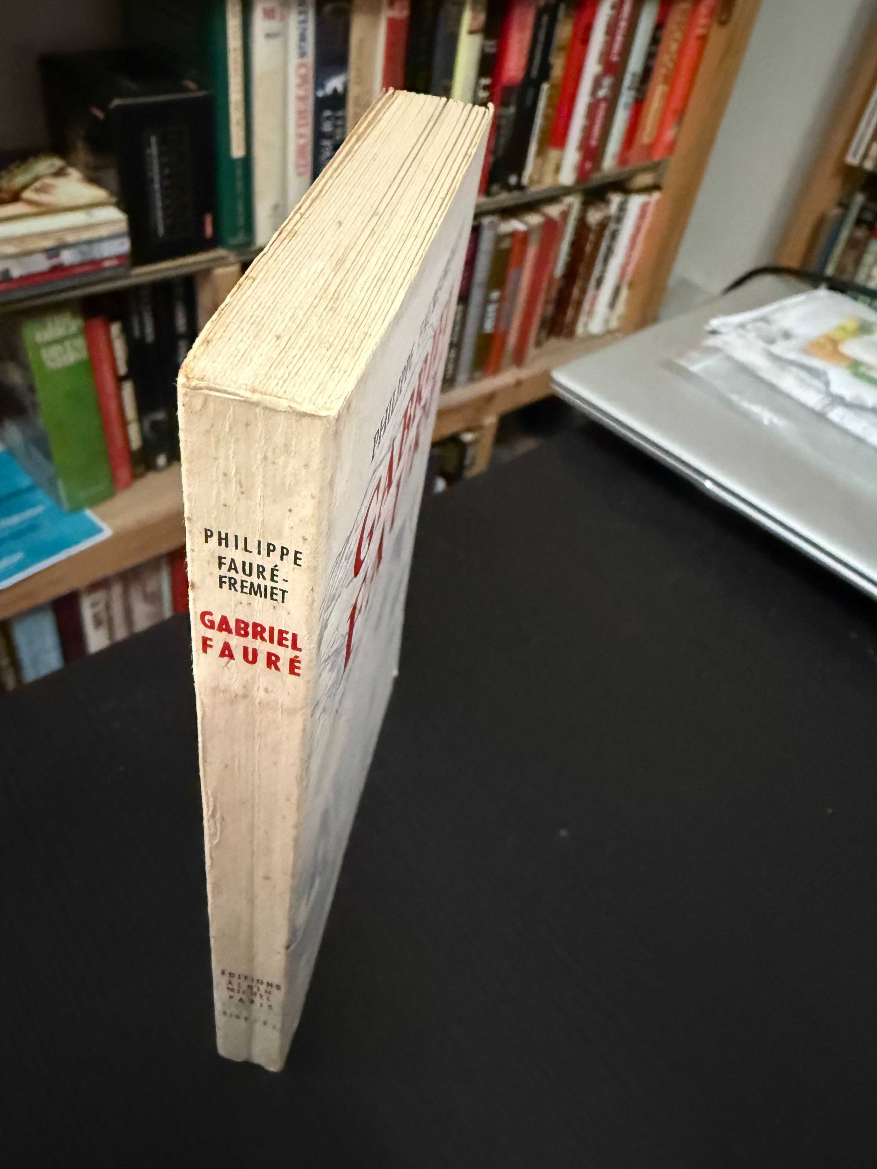 Philippe Fauré-Fremiet – Gabriel Fauré