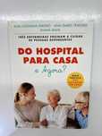 Livro - Do Hospital para Casa e Agora? (ctt editorial grátis)