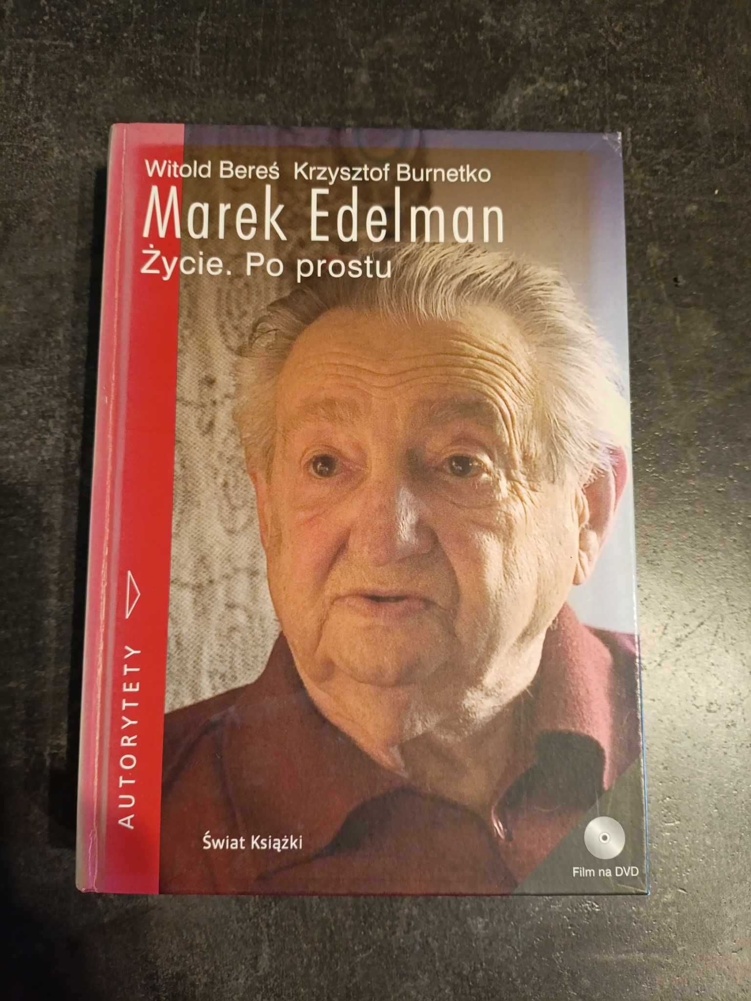 Marek Edelman Życie. Po prostu - Witold Bereś i Krzysztof Burnetko