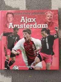 Książka Słynne kluby piłkarskie: Ajax Amsterdam