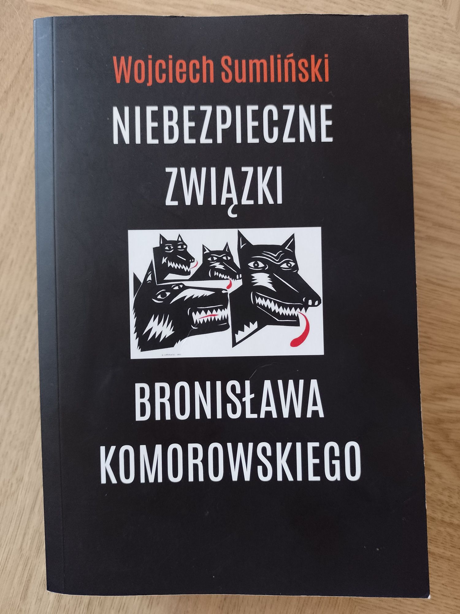 Książka Niebiezpieczne związki Bronisława Komorowskiego