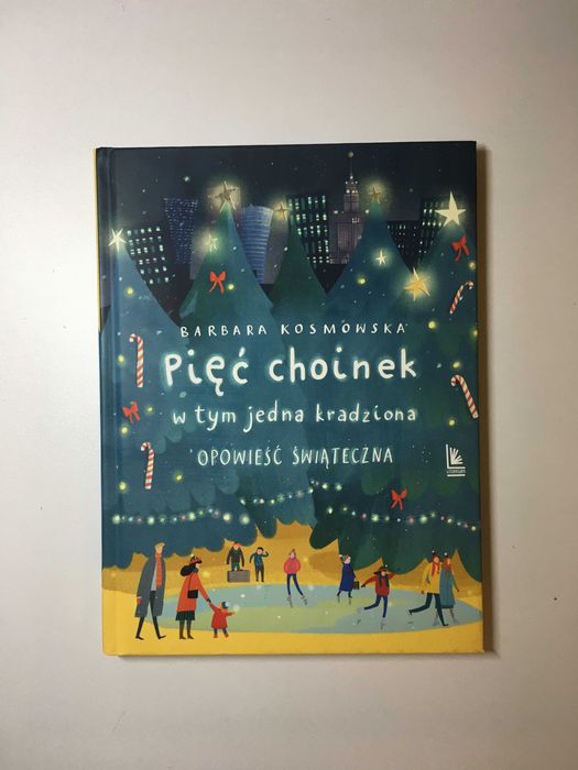 ,,Pięć choinek w tym jedna kradziona" Barbara Kosmowska