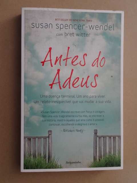 Antes do Adeus de Susan Spencer-Wendel e Bret Witter - 1ª Edição