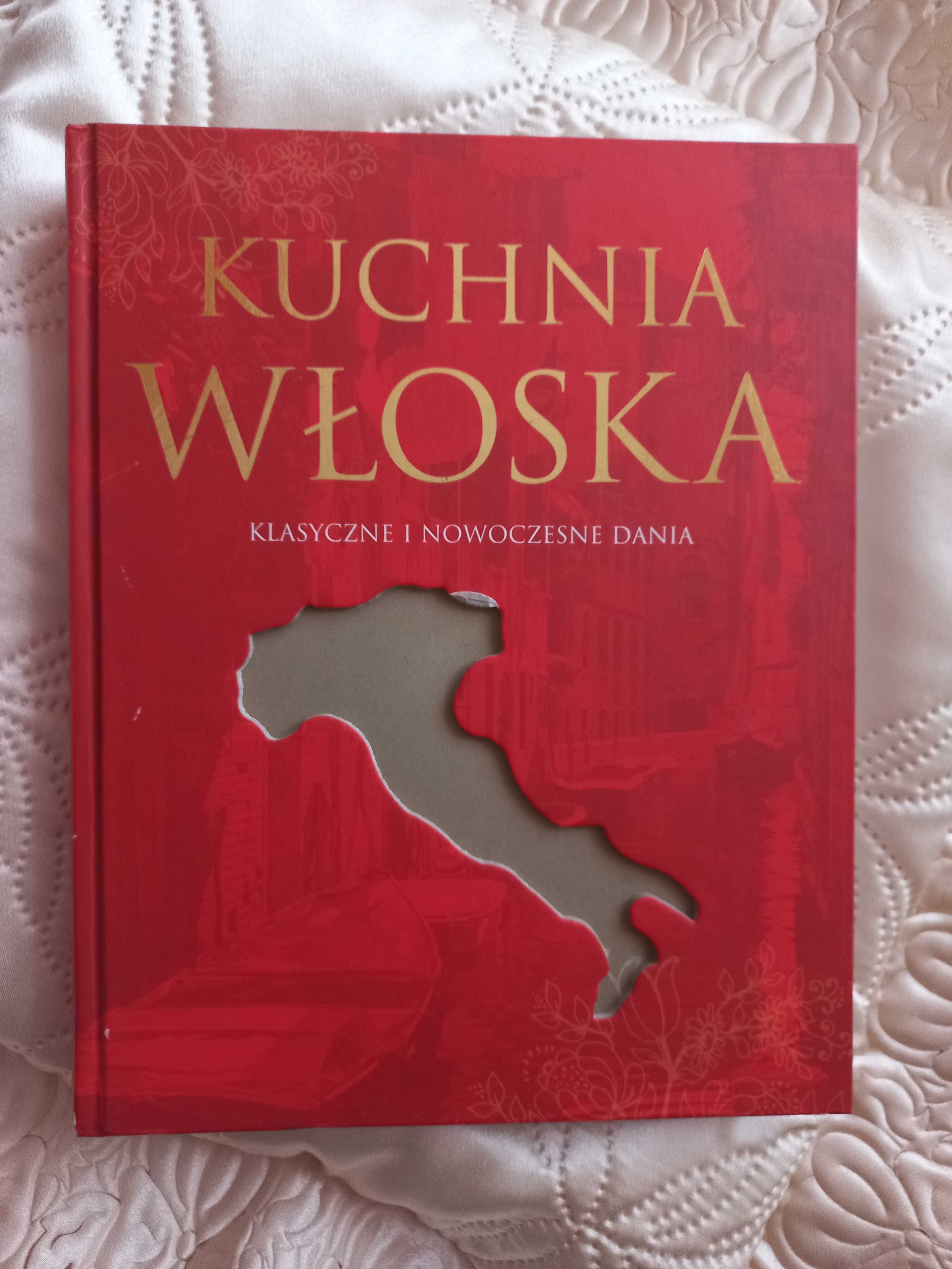 Kuchnia włoska. Klasyczne i nowoczesne dania