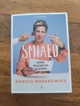 "Śmiało. Mów własnym głosem!" - Dorota Warakomska
