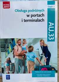 Obsługa podróżnych w portach i terminalach. Kwalifikacja AU.33 Część 2