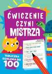 Ćwiczenie czyni mistrza. Tabliczka dzielenia do 100