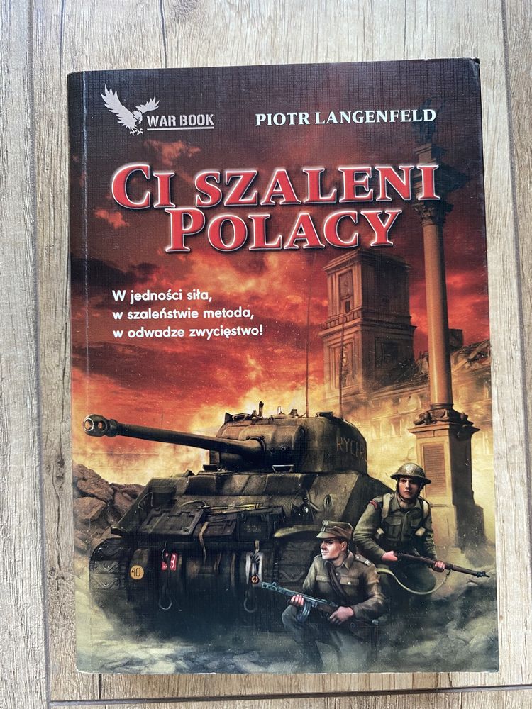 Piotr Langenfeld Ci szaleni Polacy