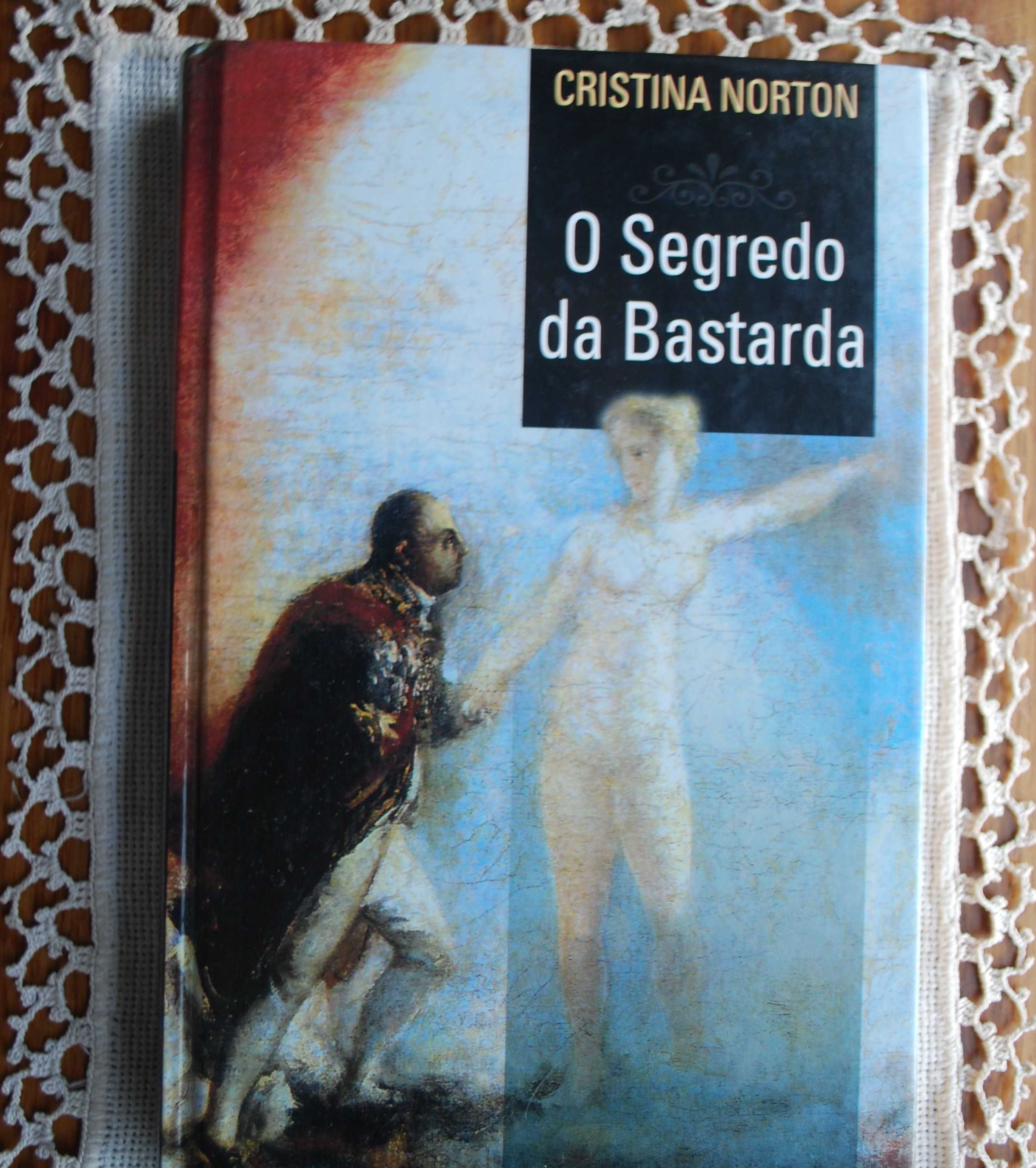O Segredo da Bastarda de Cristina Norton