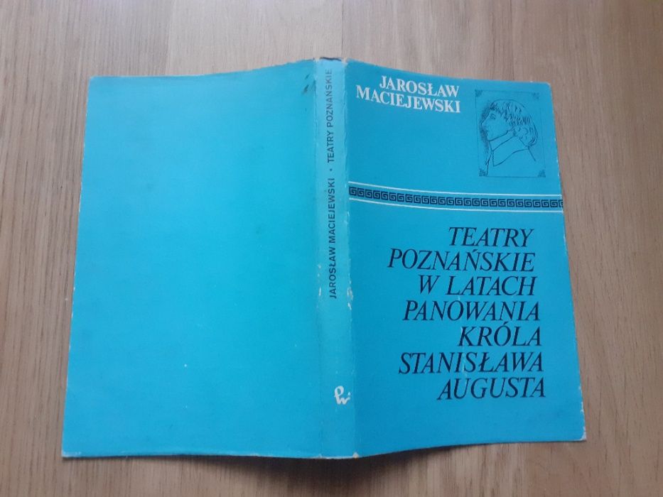 „Teatry poznańskie w latach panowania króla Stanisława Augusta”