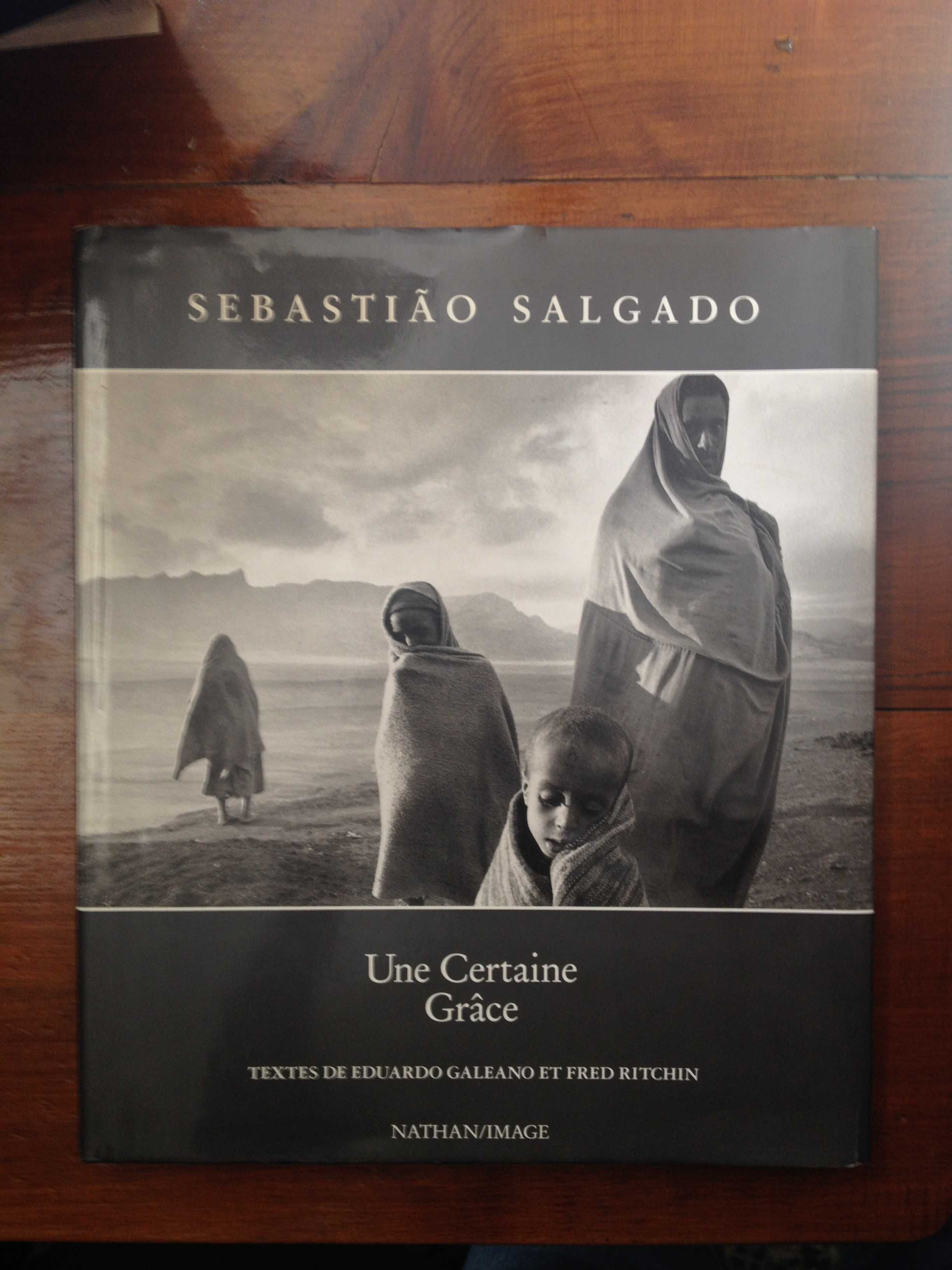 Sebastião Salgado - Une certaine grâce