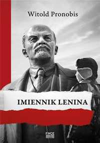 Imiennik Lenina, Witold Pronobis