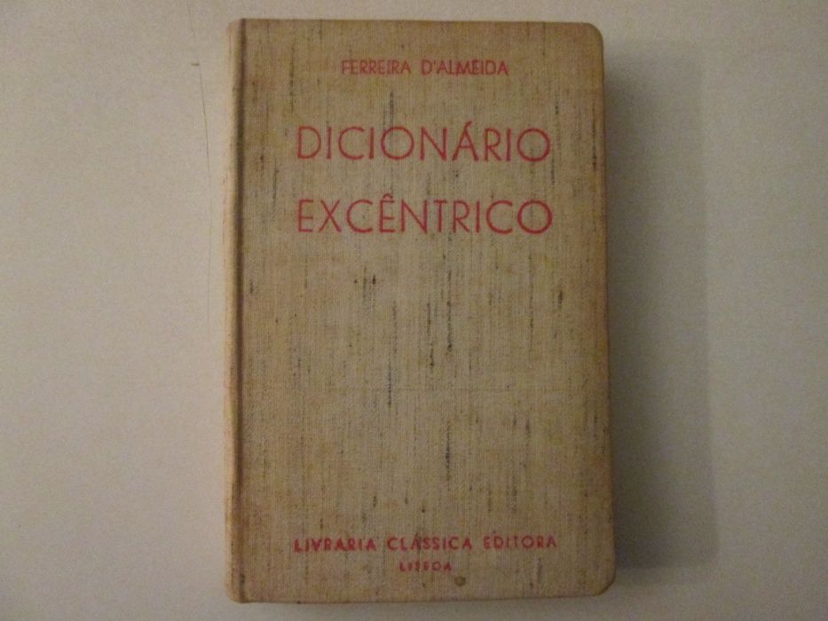 Dicionário excêntrico- Ferreira D'Almeida