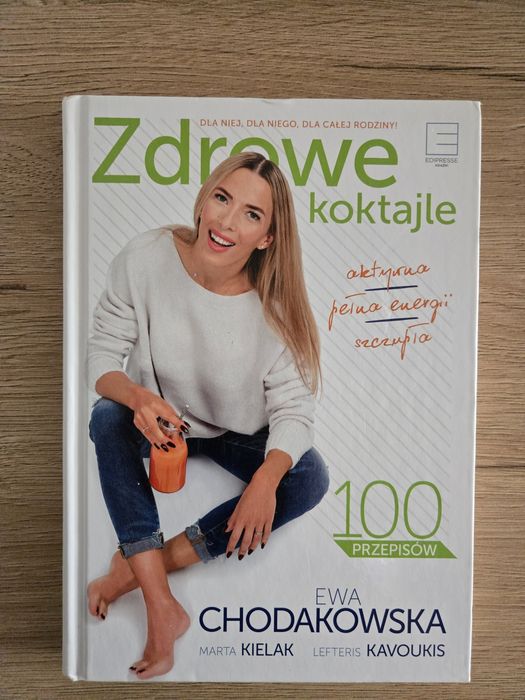Książka Ewy Chodakowskiej zdrowe koktajle