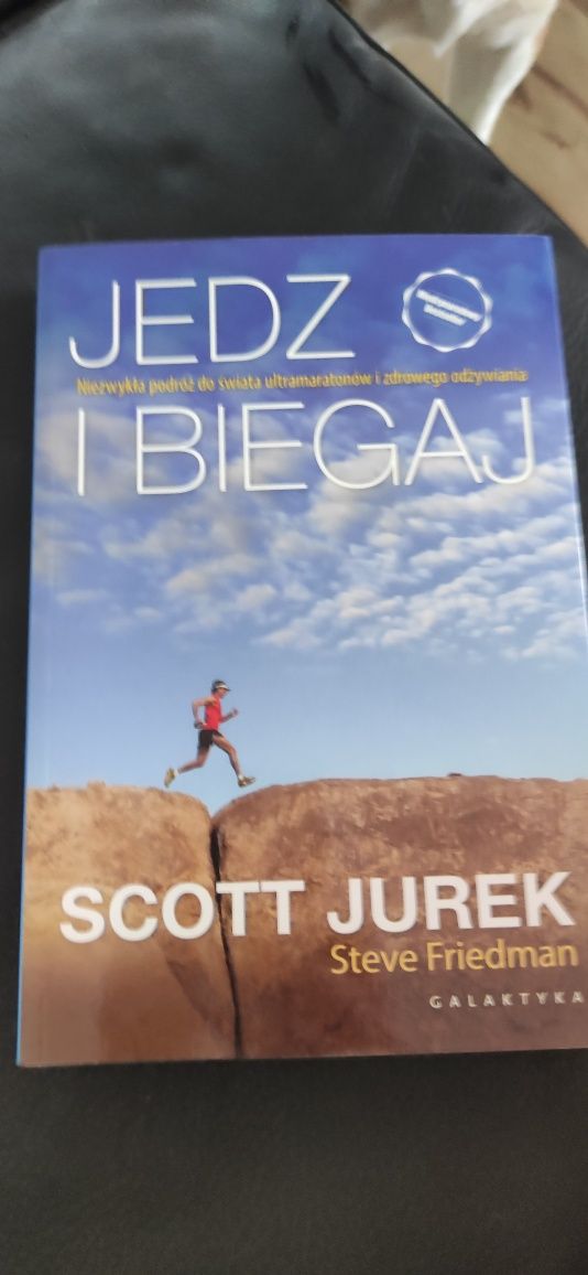 "Jedz i biegaj" Scott Jurek
