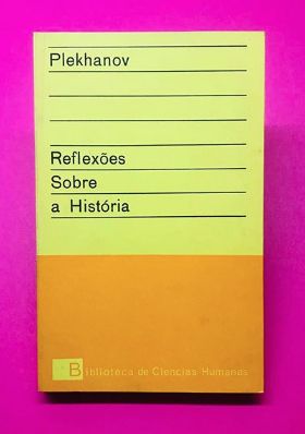 Reflexões Sobre a História - Plekhanov