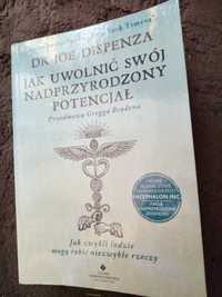 Joe Dispenza Jak uwolnić swój nadprzyrodzony potencjał