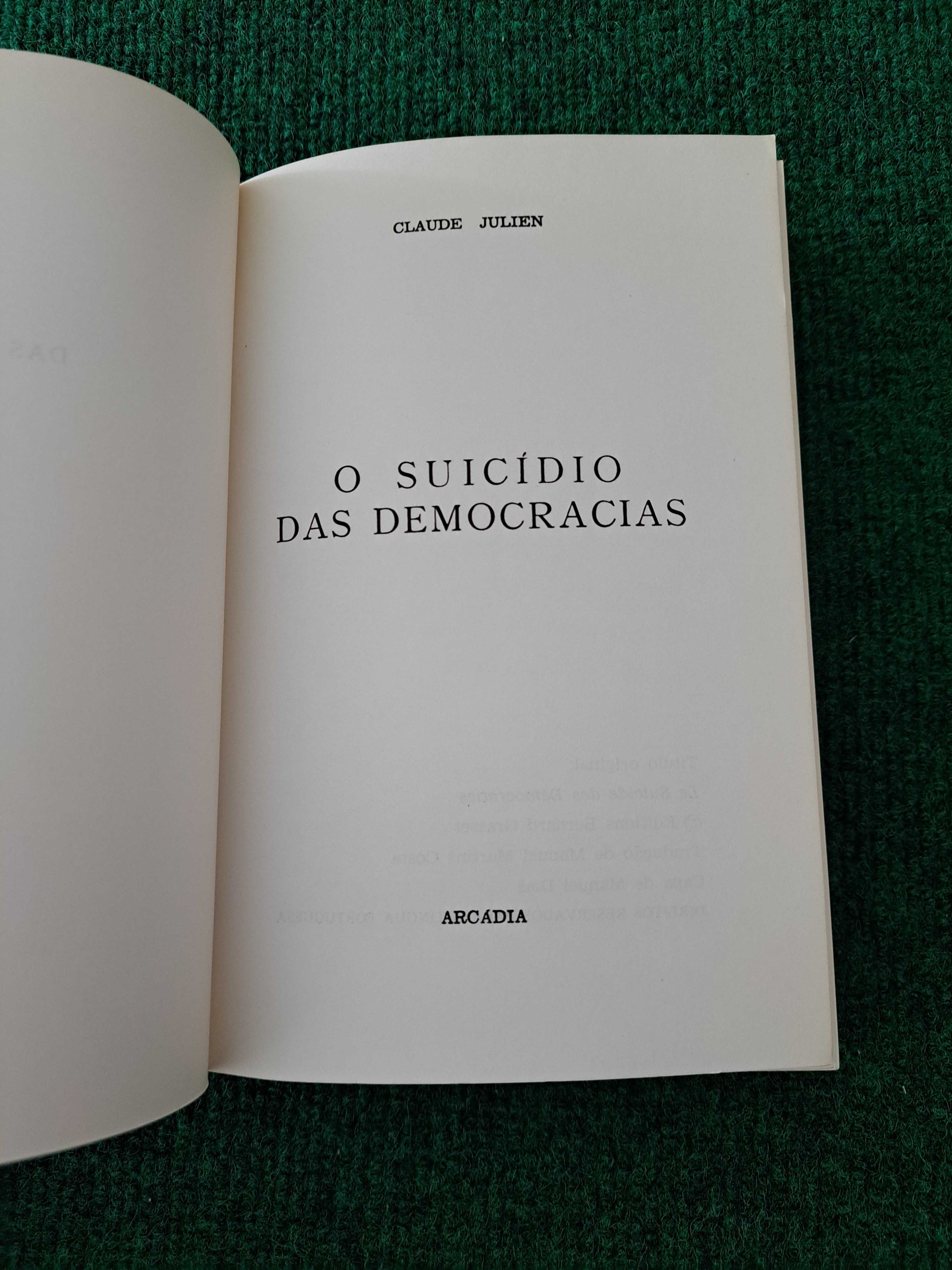 O Suicídio das Democracias - Claude Julien