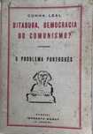 Ditadura, Democracia ou Comunismo ? - Cunha Leal