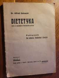 Dr. Alfred Galewski Dietetyka /Podręcznik dla lekarzy,../ 1933 Siła