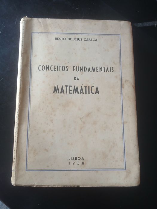 Conceitos fundamentais da matemática, Bento de Jesus Caraça, 1958