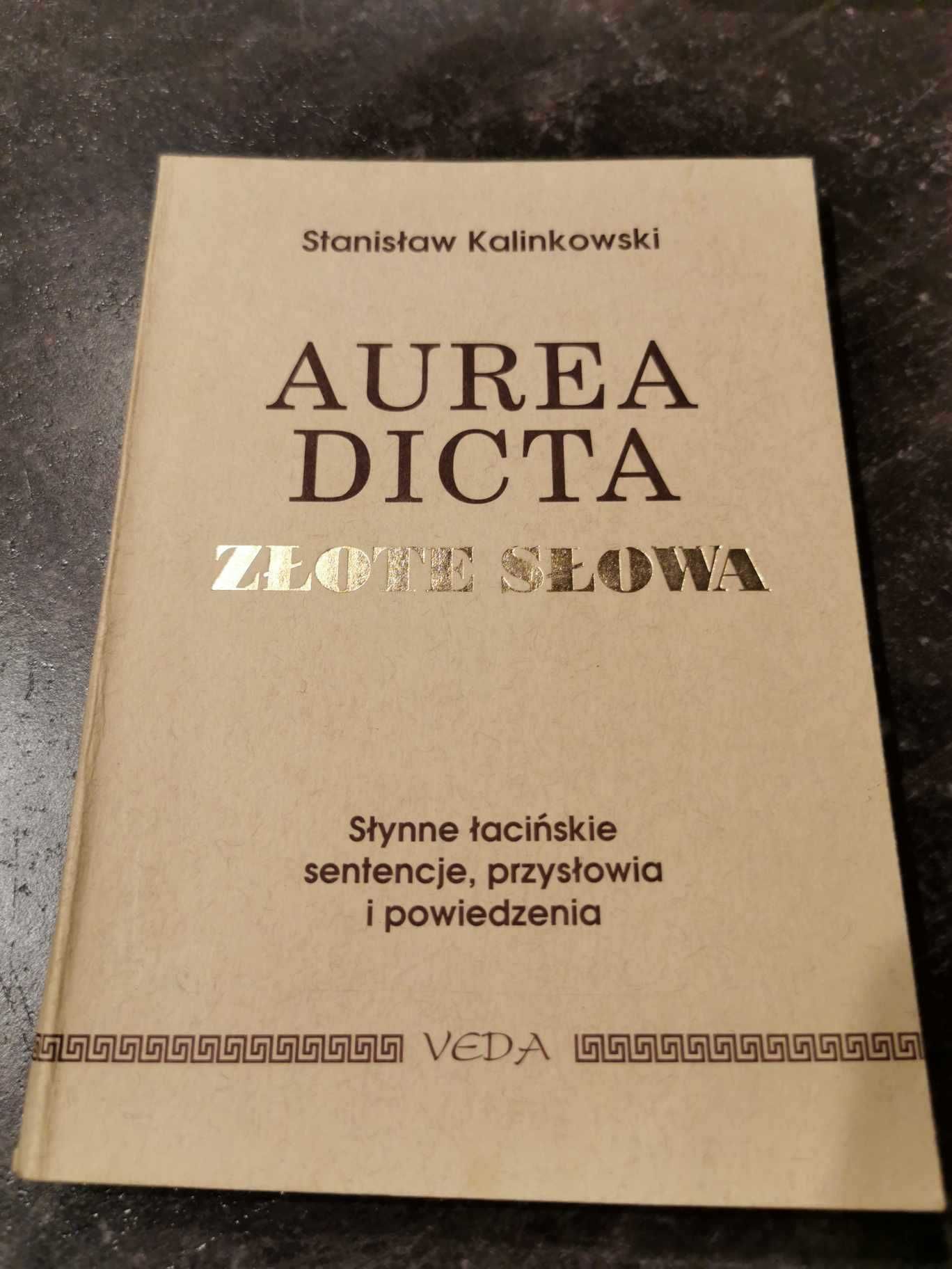 Aurea Dicta Złote słowa - Stanisław Kalinkowski