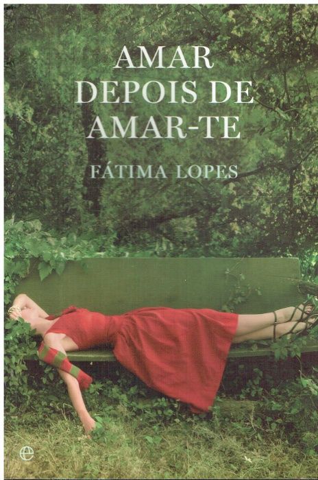 8096 - Amar Depois de Amar-te de Fátima Lopes