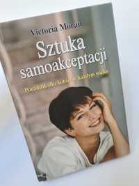 Sztuka samoakceptacji - Victoria Moran