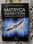 Matryca energetyczna. Dr Richard Bartlett