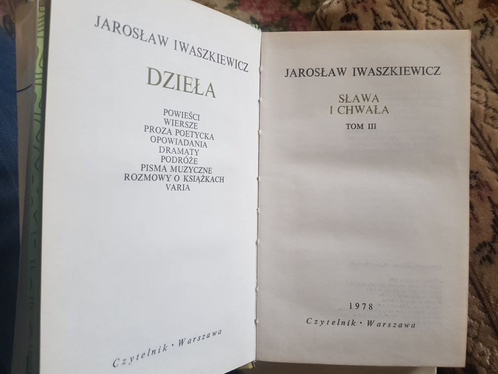 Jarosław Iwaszkiewicz Sława i Chwała t.I - III Czytelnik 1978