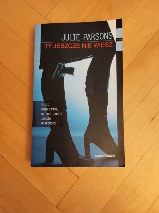 Ty jeszcze nie wiesz Julia Parsons