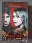 Kroniki krwi - Richelle Mead (świat Akademii Wampirów)