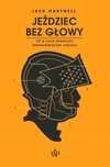 Jeździec Bez Głowy Co O Ciele Wiedzieli Średniowieczni Jack Hartnell