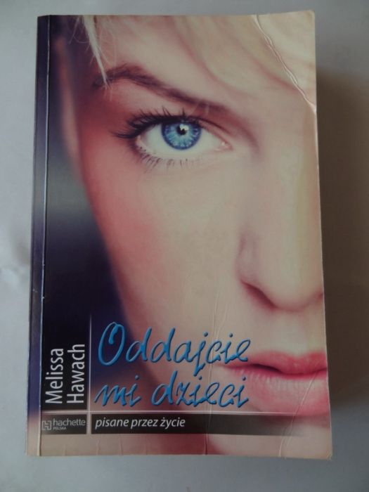 Książka- "Oddajcie mi dzieci" Melisa Hawach