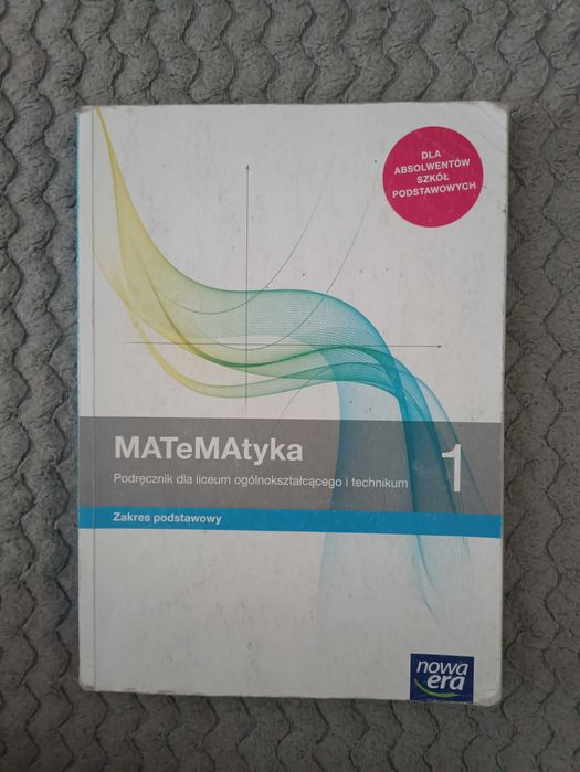 Matematyka 1 Nowa Era, do liceum i technikum