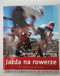 Jazda na rowerze. Profesjonalnie o sporcie