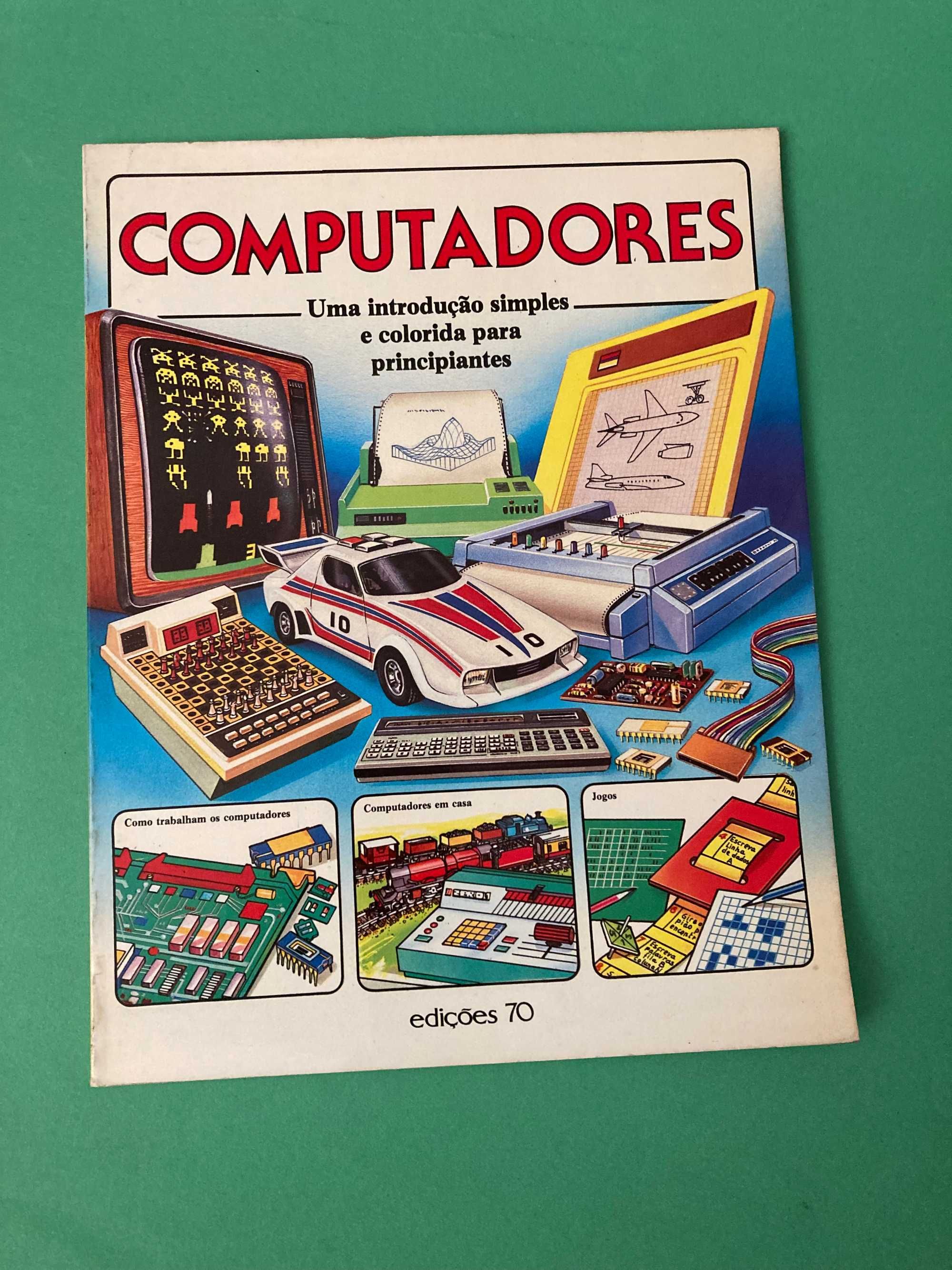 Livro Computadores Edições 70 Inicio dos Anos 80 muito Interessante