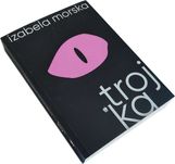 TROJKA - Izabela Morska
