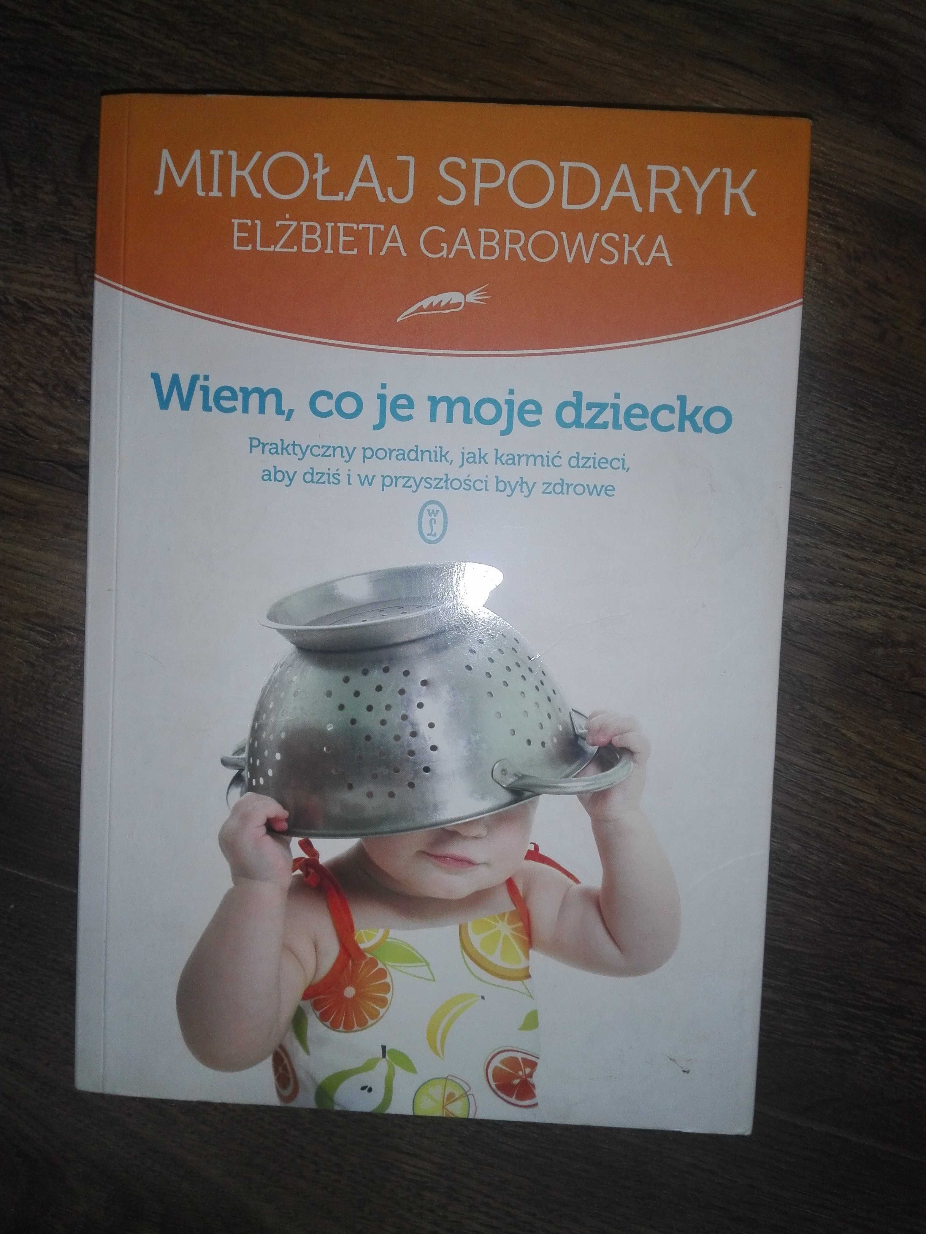 Spodaryk - Wiem, co je moje dziecko