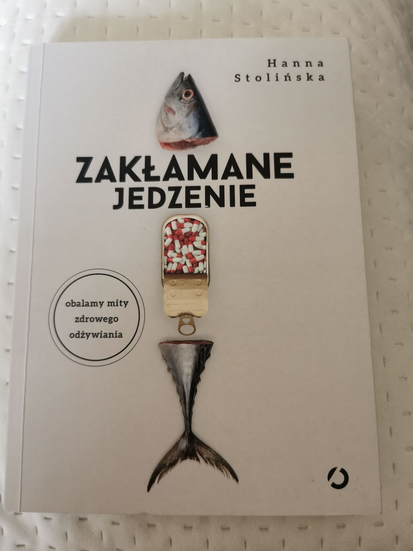 Zakłamane jedzenie, Hanna Stolinska