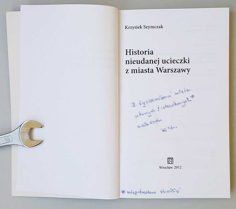 Historia nieudanej ucieczki z miasta Warszaway Krzysiek Szymczak