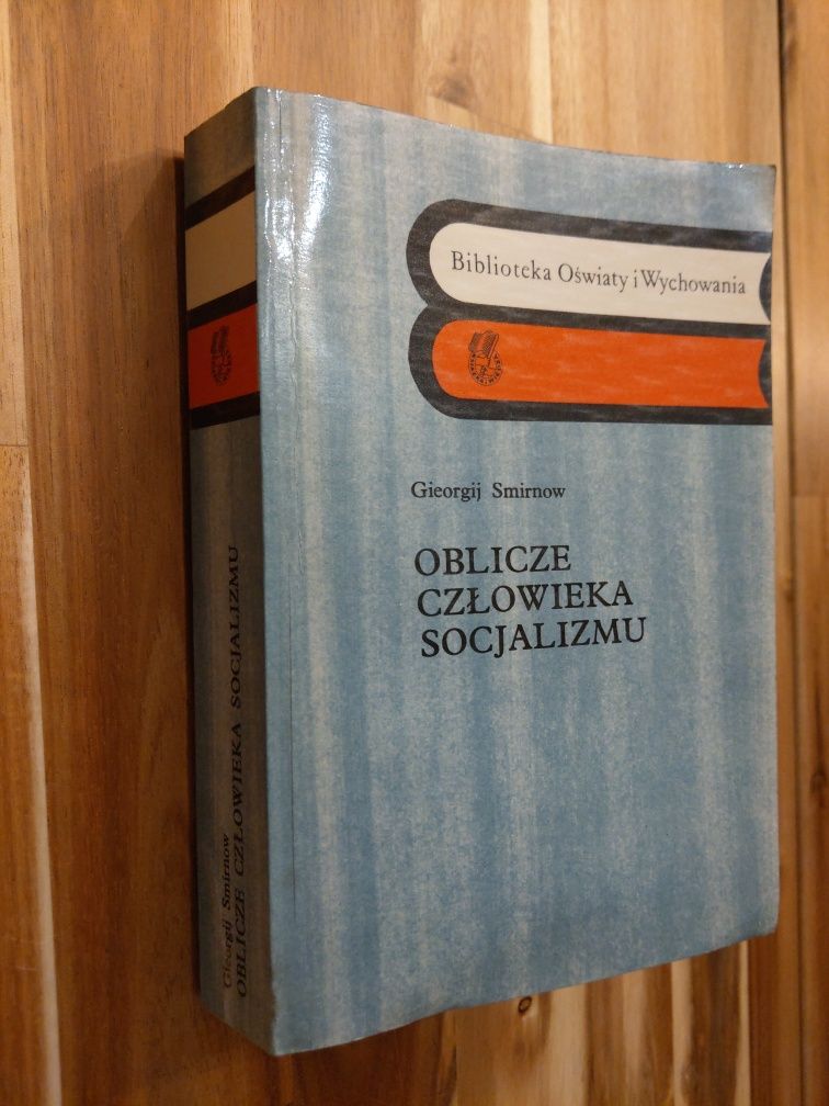 Oblicze człowieka socjalizmu Gieorgij Smirnow