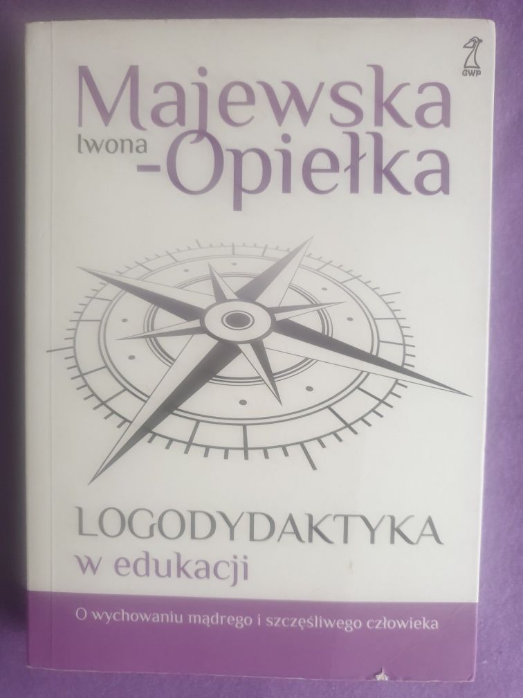 Iwona Majewska - Opiełka - Logodydaktyka w edukacji