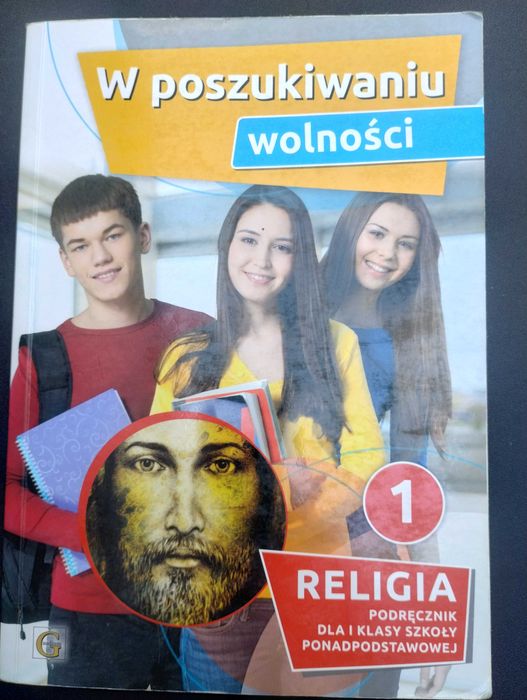 W poszukiwaniu wolności religia 1 szkoła  ponadpodstawowa